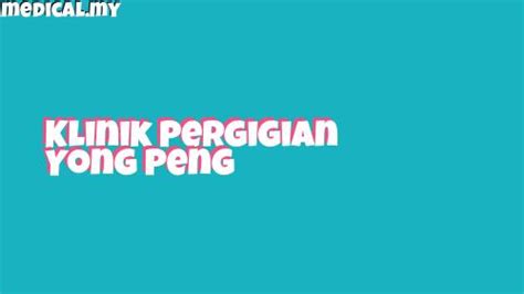 Klinik Pergigian Yong Peng