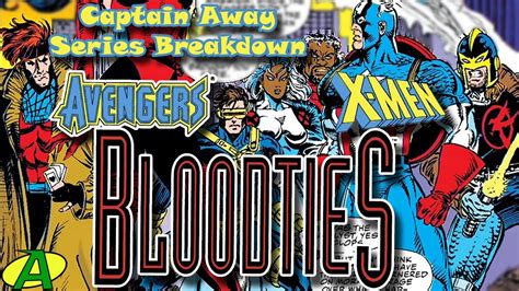 Avengers X Men Bloodties SERIES BREAKDOWN YouTube