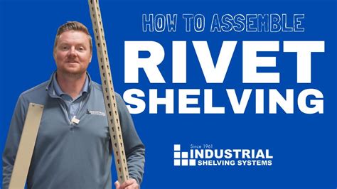 How To Assemble Rivet Shelving Industrial Shelving Youtube