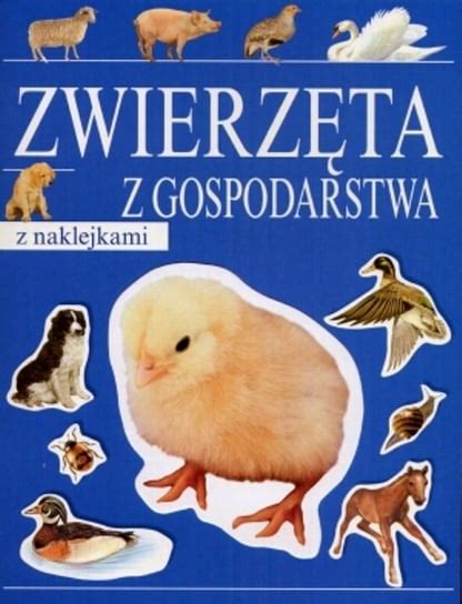 Zwierz Ta Z Gospodarstwa Z Naklejkami Opracowanie Zbiorowe Ksi Ka