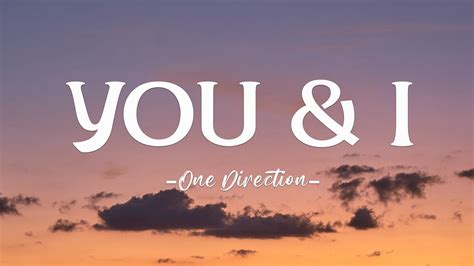 One Direction You And I Lyrics Youtube