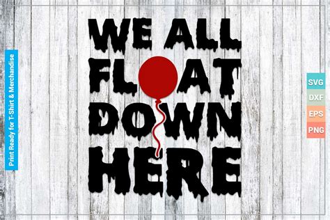 We All Float Down Here Svg Cricut Files Illustration Par Svgitems