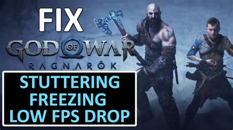 Fix God Of War Ragnarok Stuttering Freezing Or LOW FPS Drop On PC