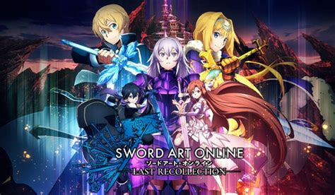 SWORD ART ONLINE Last Recollection Launch Trailer Is Out COGconnected