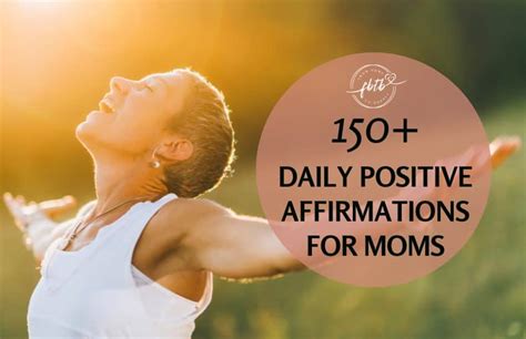 150 Daily Positive Affirmations For Moms From Bump To Bubble