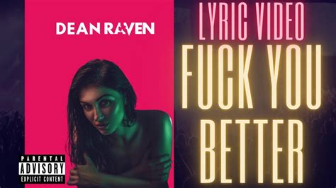 Dean Raven Fuck You Better Lyric Video Explicit YouTube