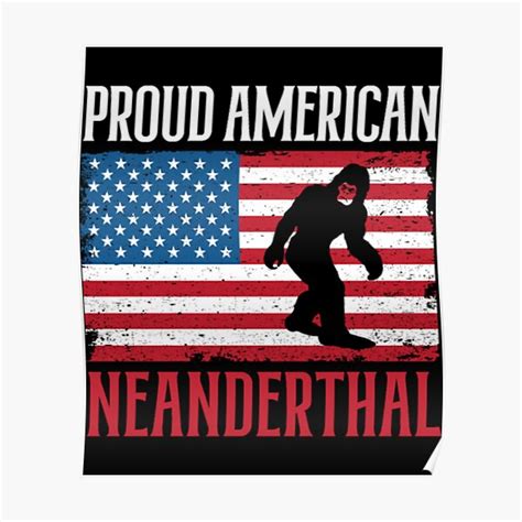 Proud American Neanderthal Thinking Caveman USA Poster For Sale By