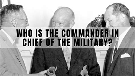 Who Is the Commander in Chief of the Military?