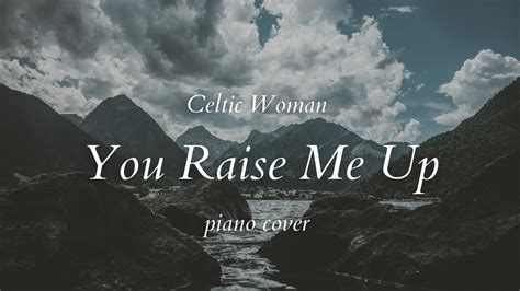 You Raise Me Up Celtic Woman Youtube