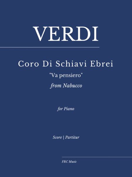 Coro Di Schiavi Ebrei From Nabucco Va Pensiero For Piano Solo Arr