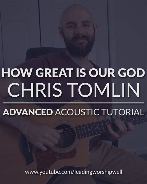 How Great Is Our God Chris Tomlin Advanced Acoustic Guitar Tutorial