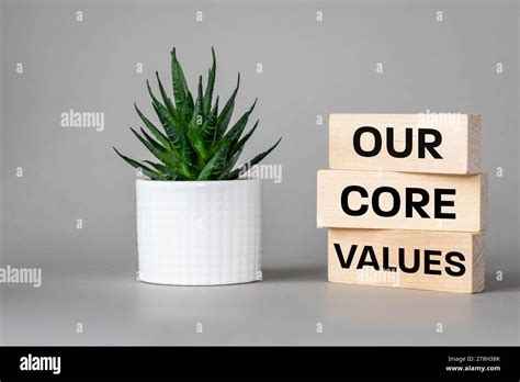 Our Core Values Symbol Concept Biznesu Our Core Values On Wooden