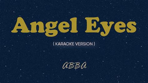 Angel Eyes Karaoke By Songbook ABBA YouTube