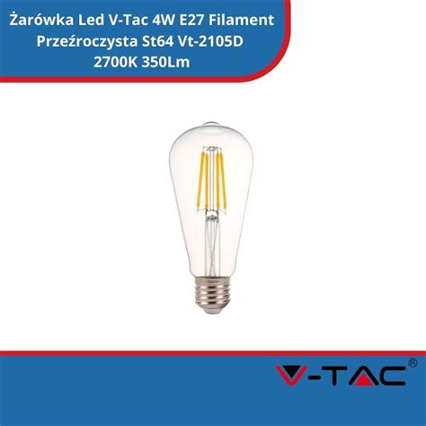 Żarówka Led V Tac 4W E27 Filament Przeźroczysta St64 Vt 2105D 2700K 350Lm