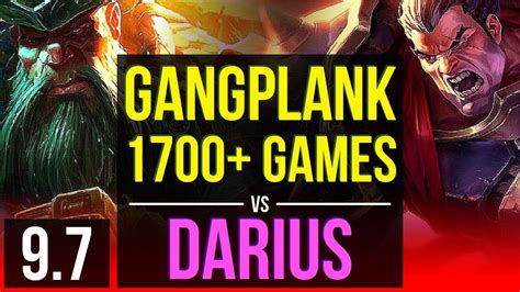 GANGPLANK Vs DARIUS TOP 1700 Games KDA 15 1 3 Legendary NA