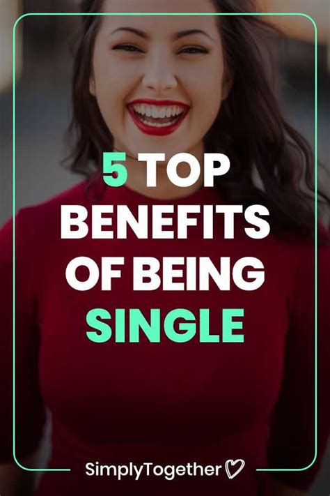 The Most Underrated Benefits Of Being Single Artofit