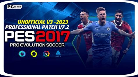 PES 2017 PROFESSIONAL PATCH V7 2 2023 V 3 2 24 23 PC YouTube