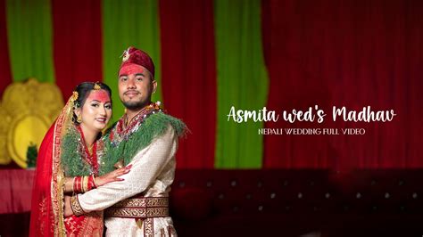 Asmita Weds Madhav Nepali Wedding Full Video Xitiz Creations