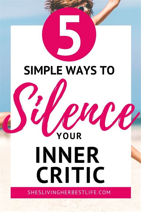 Learn Simple But Proven Ways To Silence Your Inner Critic Gain More