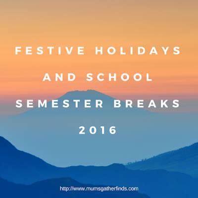 cuti perayaan  school term holidays   set  kpm parenting times