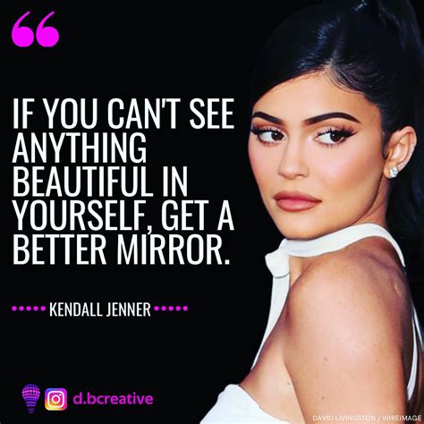 KENDALL JENNER | Quotes by famous people, Woman quotes, Cool mirrors