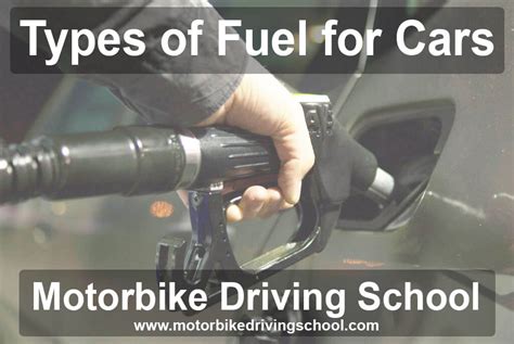 Types of Fuel for Cars - Motorbike Driving School