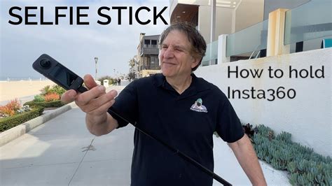 INSTA360 How To Hold The INVISIBLE Selfie Stick YouTube