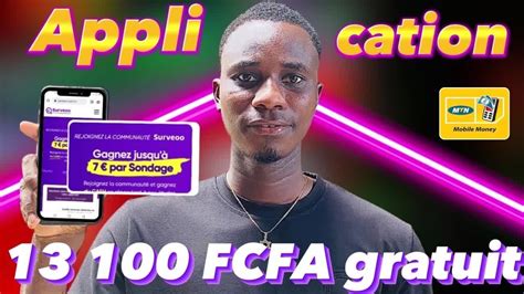 Gagnez 13 100 FCFA Avec Cette Application Argent Mobile Money YouTube