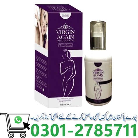 Virgin Again Tightening Gel In Pakistan Vagina Tightening Gel In Islamabad Lahore