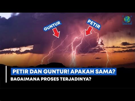 Petir Dan Guntur Apakah Sama Ini Fakta Dan Proses Terjadinya Youtube