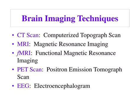 PPT - Brain Imaging Techniques PowerPoint Presentation, free download - ID:91998