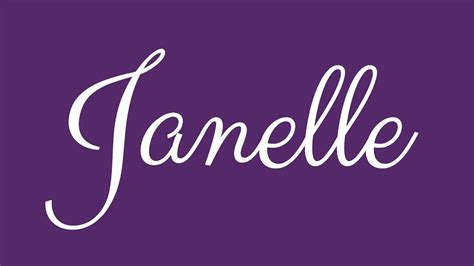 Learn How To Sign The Name Janelle Stylishly In Cursive Writing Youtube