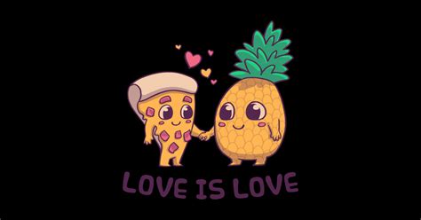 Love Is Love Pineapple Pizza Pride Lgbtq Gay Trans Bisexual Asexual Pizza Posters