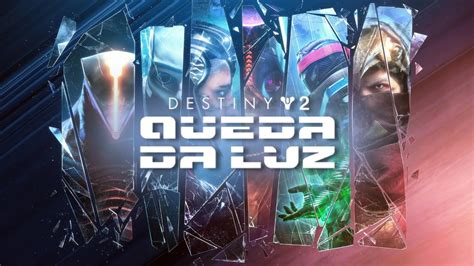 Destiny 2 início de Queda da Luz tem novas classes e rivais