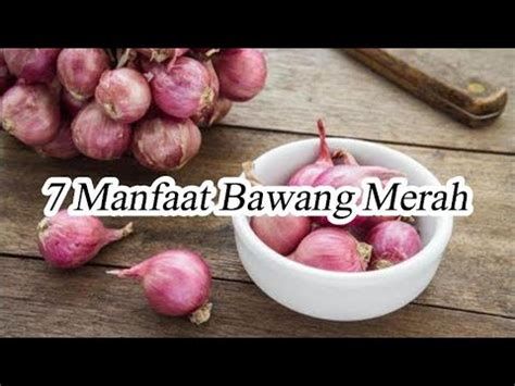 7 Keajaiban Bawang Merah Kunci Kesehatan Tubuh Tersembunyi YouTube