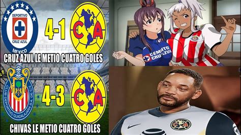 AMERICA VS CHIVAS 3 4 AMÉRICA ELIMINADO POR CHIVAS MEMES CRUZ AZUL VS