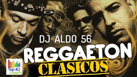 Reggaeton Clasico Mix Vol Youtube