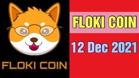 Floki Inu Coin Price Prediction 12 Dec 2021 Crypto Shakeel Floki Coin