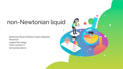 Non Newtonian Liquid