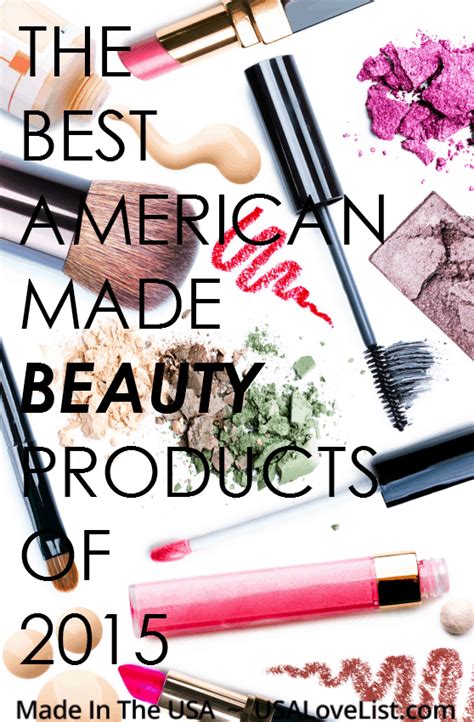 The Best of American Made Beauty Products in 2015 • USA Love List