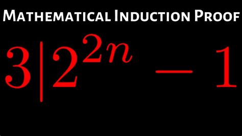 Divisibility Mathematical Induction Proof 3 Divides 22n 1 Youtube