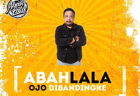 Lirik Lagu Ojo Dibandingke Abah Lala Dan Terjemahannya Travistory