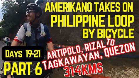 PART 6 -- AMERIKANO BICYCLES the PHILIPPINE LOOP -- Tagkawayan - YouTube