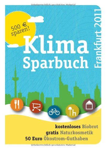 Klimasparbuch Frankfurt 2011 Klima schützen Geld sparen by unknown