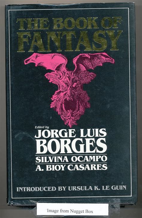 The Book Of Fantasy Uk Jorge Luis Borges Silvino Ocampo A