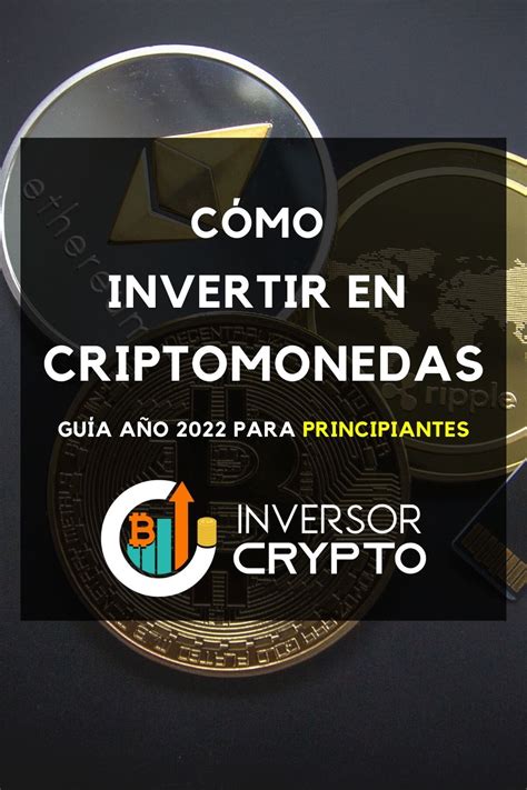 Como invertir en Criptomonedas Guía 2022 para Principiantes