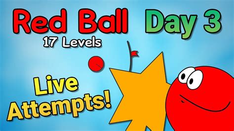 Red Ball 17 Levels Sub 4 Attempts Day 2 YouTube