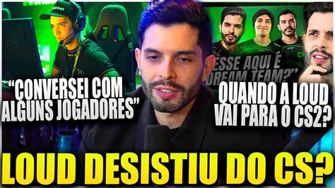 Dono Da Loud Questionado Ao Vivo Sobre Loud No Cs E Abre O Jogo