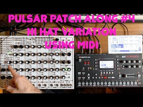 Pulsar Patch Along Hi Hat Variation Using Midi Youtube