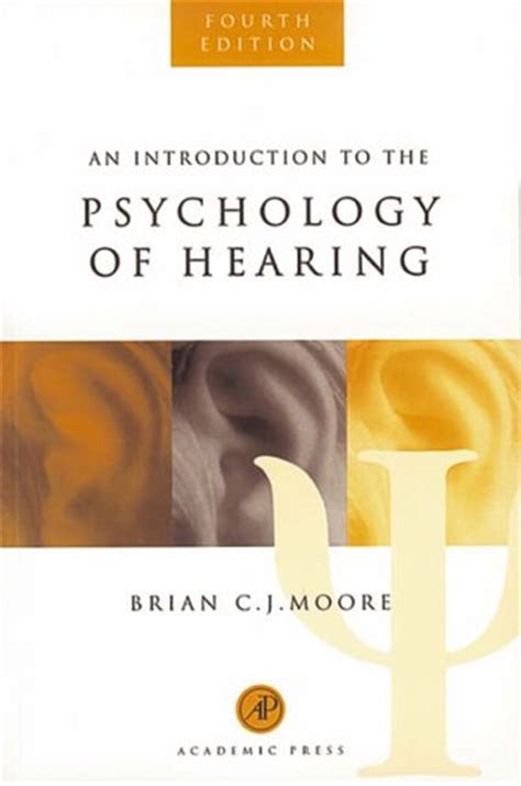 An Introduction To Psychology Of Hearing Th Ed